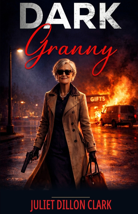 Kniha Dark Granny Juliet Dillon Clark