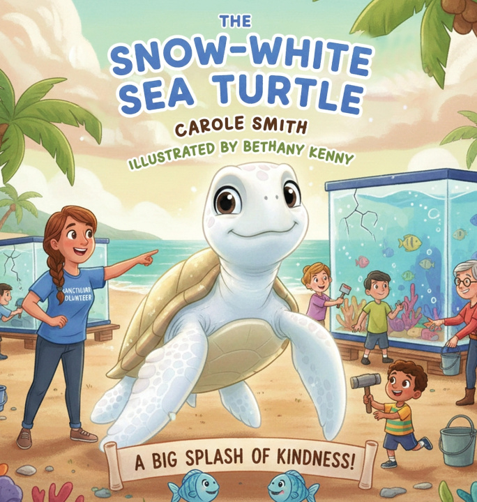 Knjiga The Snow-White Sea Turtle Carole Smith