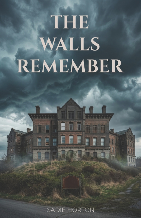 Kniha The Walls Remember Sadie Horton