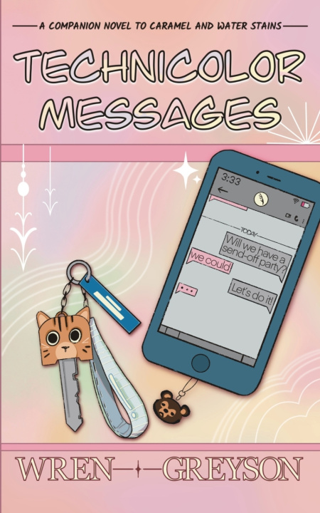 Kniha Technicolor Messages Wren Greyson
