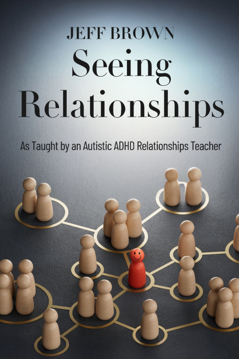 Kniha Seeing Relationships Jeff Brown