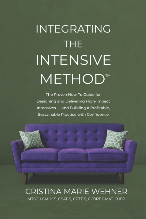 Kniha Integrating The Intensive Method Cristina Marie Wehner