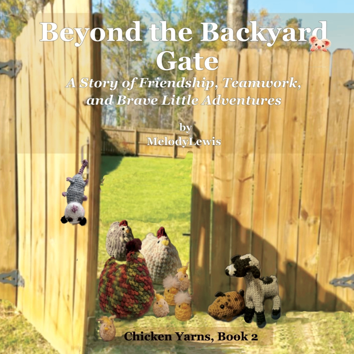 Knjiga Beyond the Backyard Gate Melody Lewis