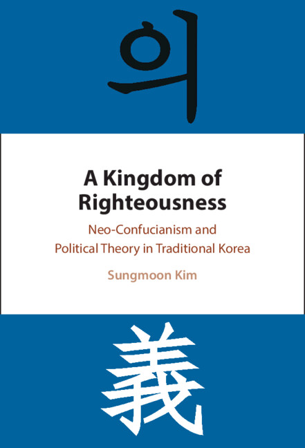 Kniha A Kingdom of Righteousness Sungmoon Kim