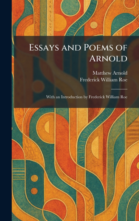 Buch Essays and Poems of Arnold Matthew Arnold
