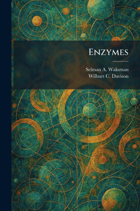 Knjiga Enzymes Selman A. Waksman