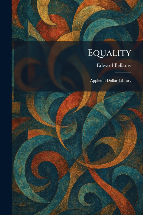 Kniha Equality Edward Bellamy