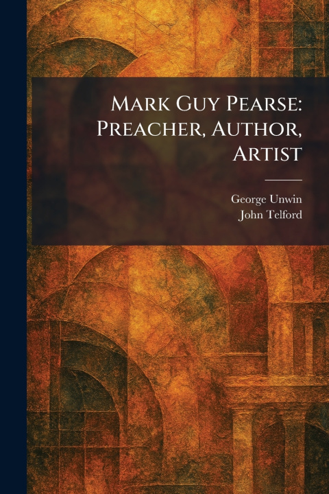 Livro Mark Guy Pearse George Unwin