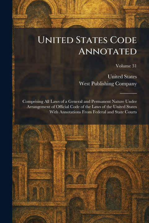 Knjiga United States Code Annotated United States
