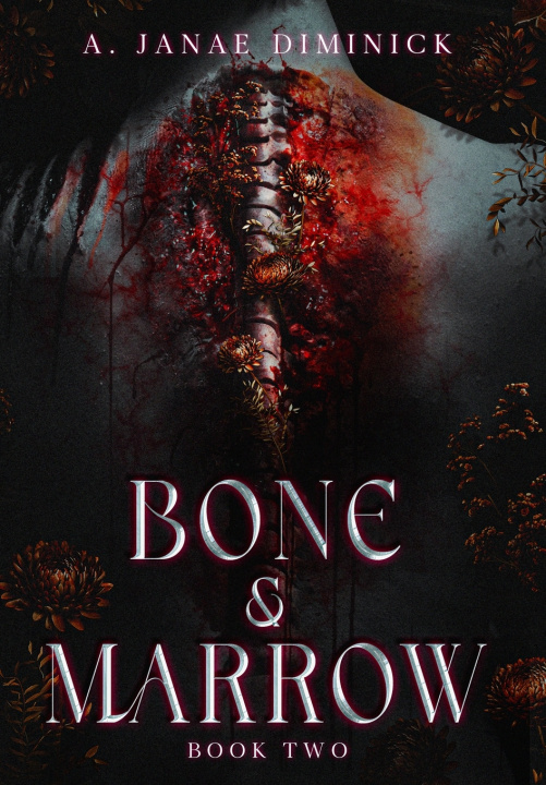 Knjiga Bone & Marrow A. Janae Diminick