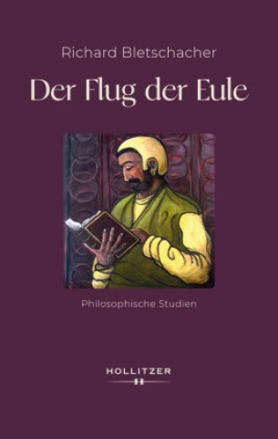 Kniha Der Flug der Eule Richard Bletschacher