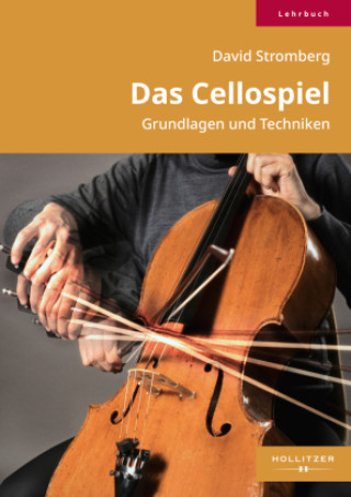 Kniha Das Cellospiel David Stromberg