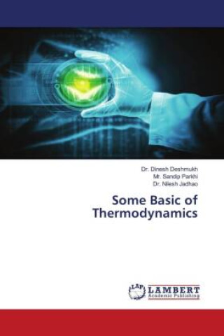 Kniha Some Basic of Thermodynamics Dr. Dinesh Deshmukh