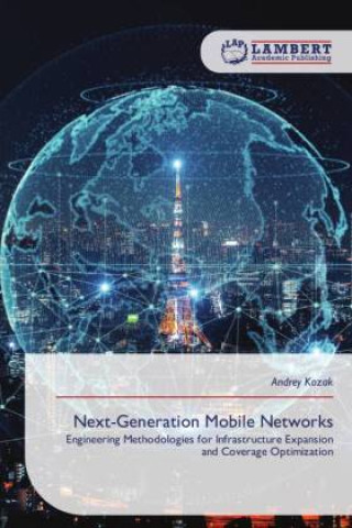 Kniha Next-Generation Mobile Networks Andrey Kozak