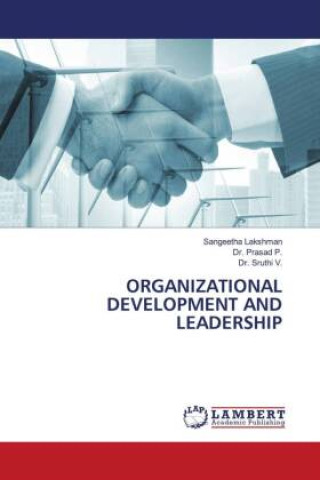 Książka ORGANIZATIONAL DEVELOPMENT AND LEADERSHIP Sangeetha Lakshman