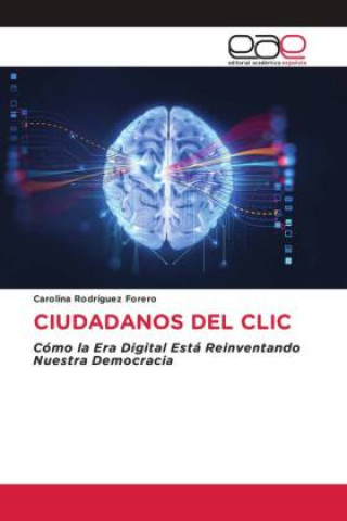 Knjiga CIUDADANOS DEL CLIC Carolina Rodríguez Forero