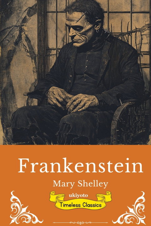 Kniha Frankenstein | Timeless Classics Mary Shelley