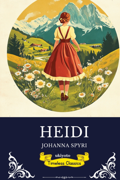 Kniha Heidi | Timeless Classics Johanna Spyri