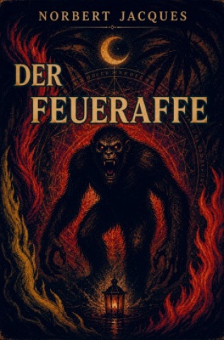 Buch Der Feueraffe Norbert Jacques