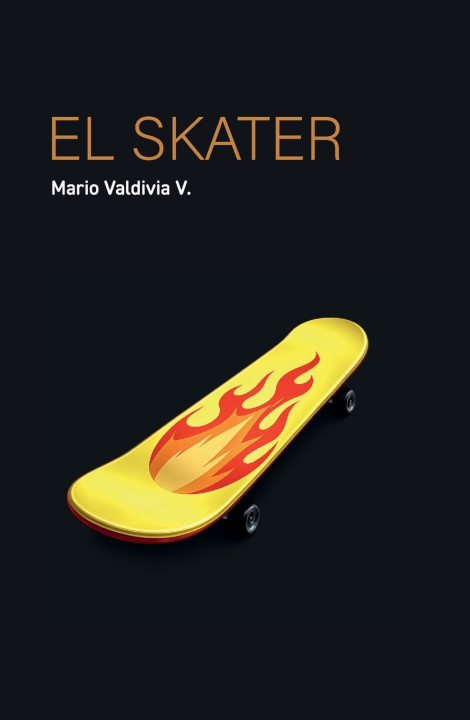 Knjiga El Skater Mario Valdivia V.