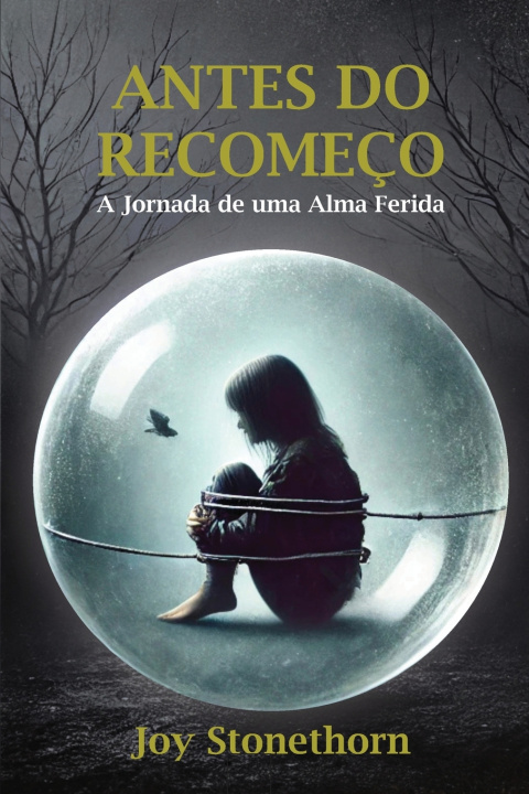 Knjiga Antes do Recomeço Joy Stonethorn
