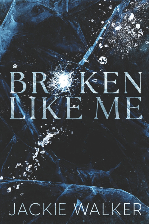 Knjiga Broken Like Me Jackie Walker