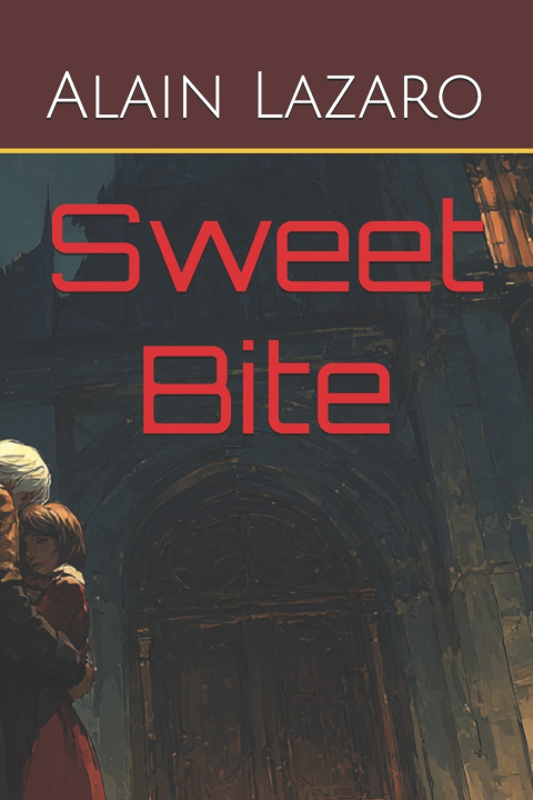 Kniha Sweet Bite Alain Lazaro
