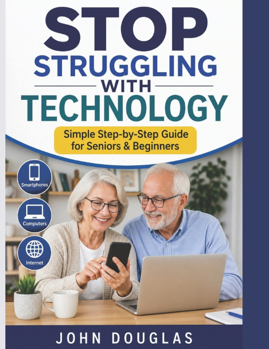 Book Stop Struggling with Technology John Douglas