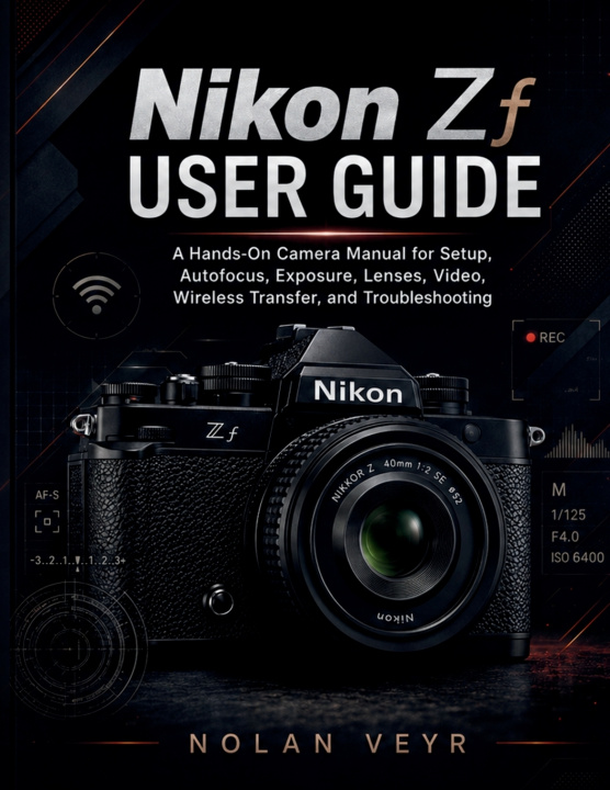 Knjiga Nikon Zf USER GUIDE NOLAN VEYR