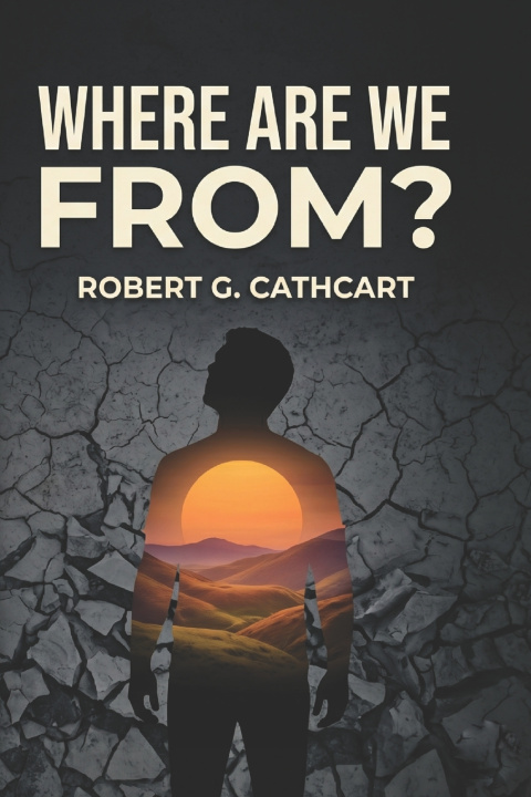 Knjiga Where Are We From? Robert G Cathcart