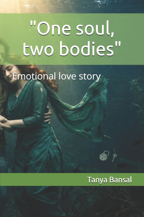 Kniha "One soul, two bodies" Tanya Bansal