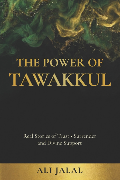 Knjiga The Power of Tawakkul Ali Jalal