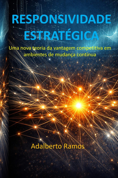 Kniha RESPONSIVIDADE ESTRATÉGICA Adalberto Ramos