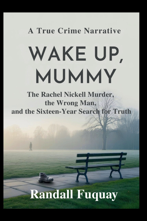 Boek WAKE UP, MUMMY Randall Fuquay