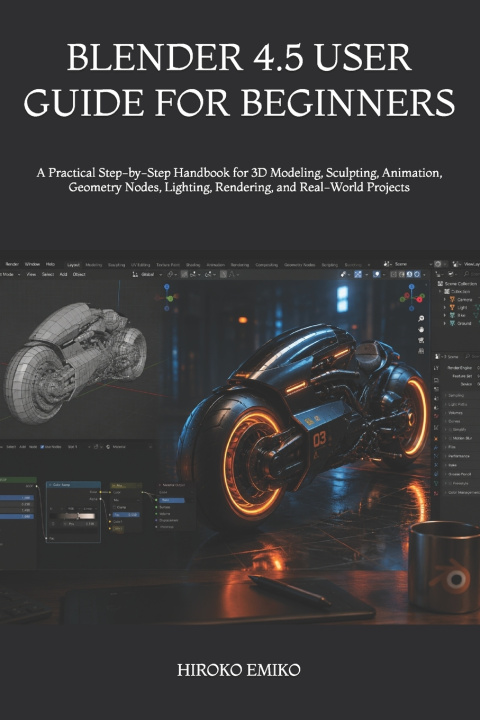 Knjiga BLENDER 4.5 USER GUIDE FOR BEGINNERS HIROKO EMIKO