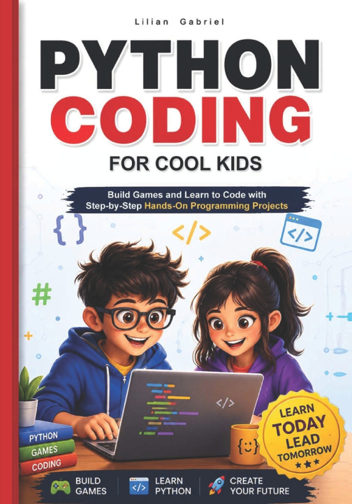 Knjiga Python Coding for Cool Kids Lilian Gabriel