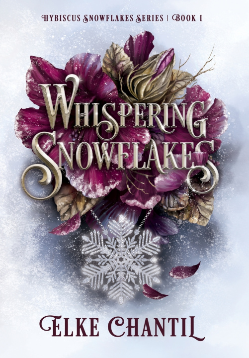 Kniha Whispering Snowflakes Elke Chantil