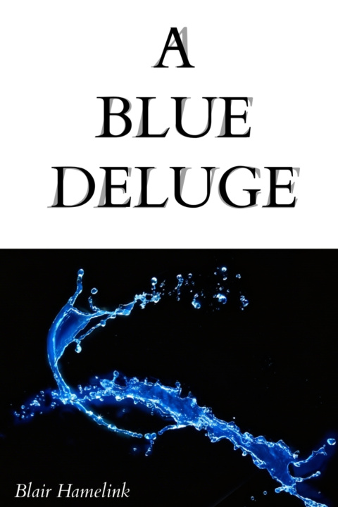 Kniha A Blue Deluge Blair Hamelink