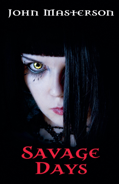 Buch Savage Days john masterson