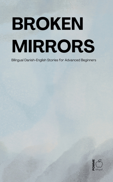 Kniha Broken Mirrors Pomme Bilingual