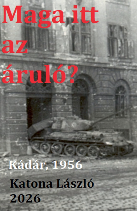 Kniha Maga itt az áruló? Laszlo Katona
