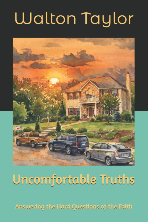 Kniha Uncomfortable Truths Walton C Taylor