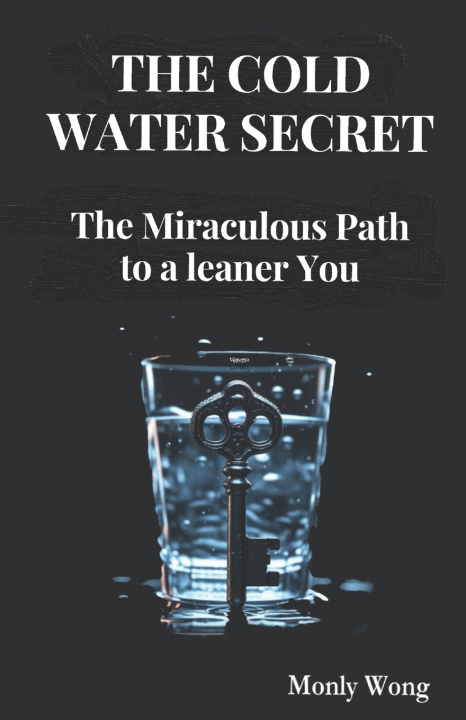 Knjiga THE COLD WATER SECRET Monly Wong