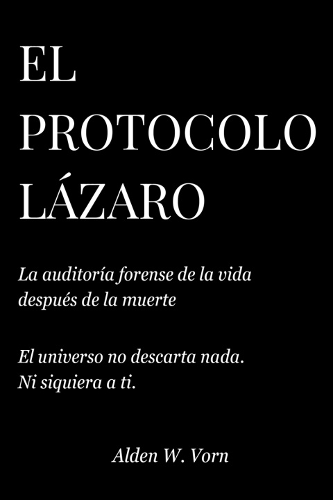 Kniha El Protocolo Lázaro Alden W. Vorn
