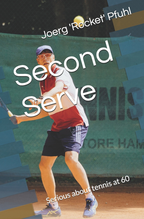 Kniha Second Serve Joerg 'Rocket' Pfuhl