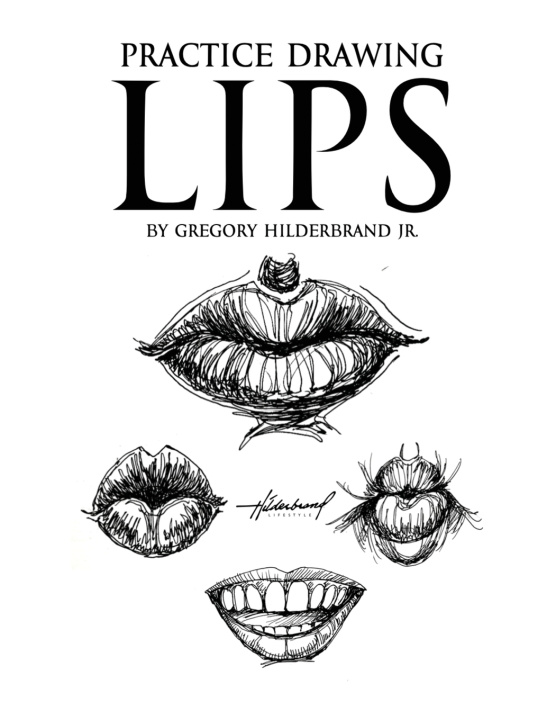 Kniha Practice Drawing Lips Gregory Hilderbrand Jr.