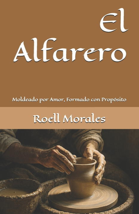 Libro El Alfarero Roell Morales