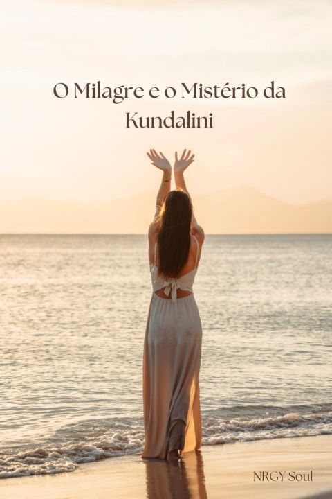 Carte O Milagre e o Mistério da Kundalini NRGY Soul