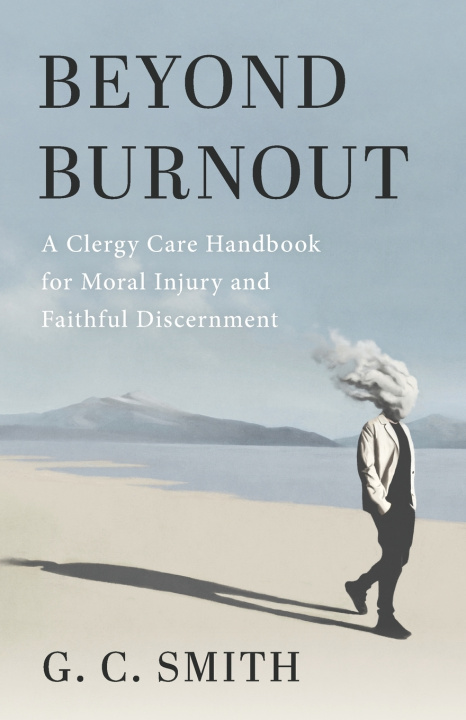 Knjiga Beyond Burnout G. C. Smith