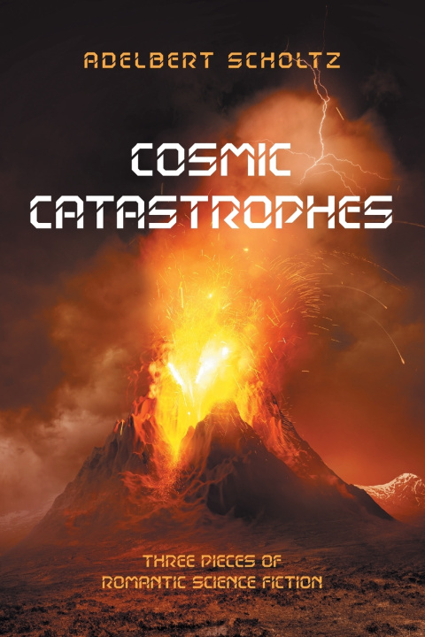 Book Cosmic Catastrophes Adelbert Scholtz